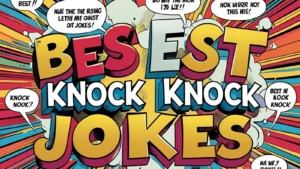 Best Knock Knock Jokes