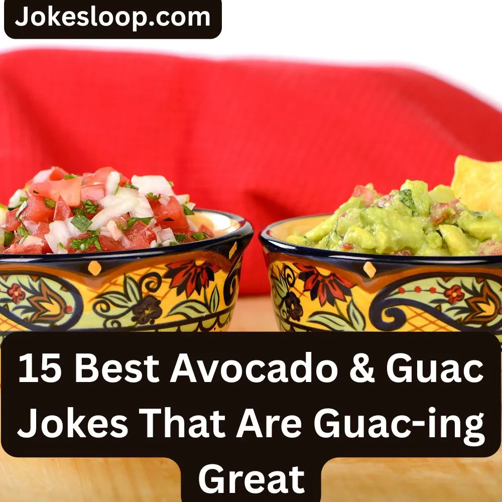 Avocado & Guac Jokes That Are Guac-ing Great