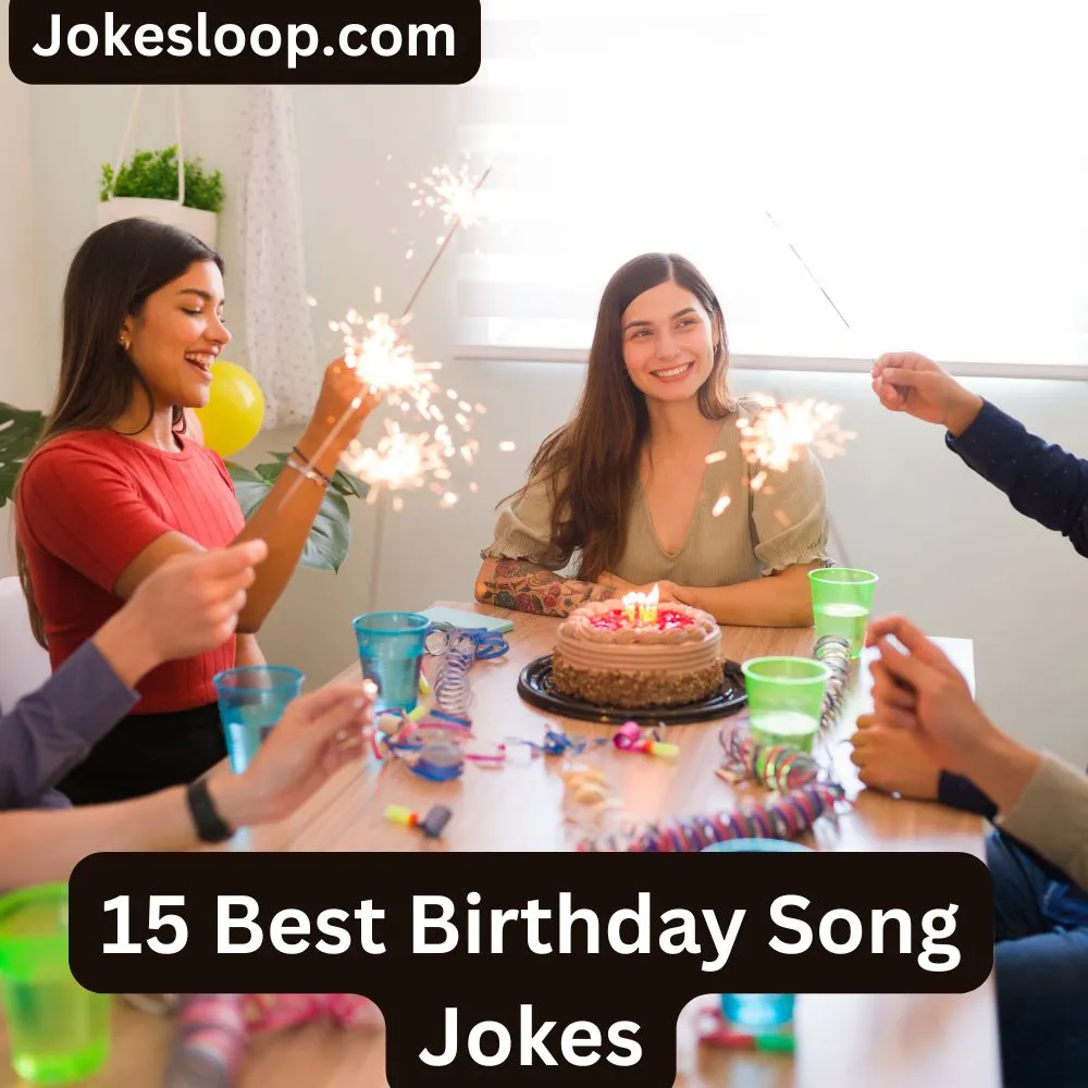 Birthday Song Jokes