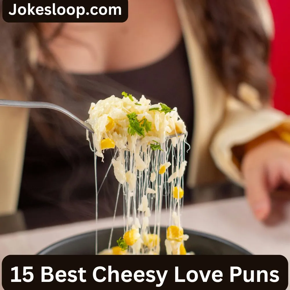 Cheesy Love Puns