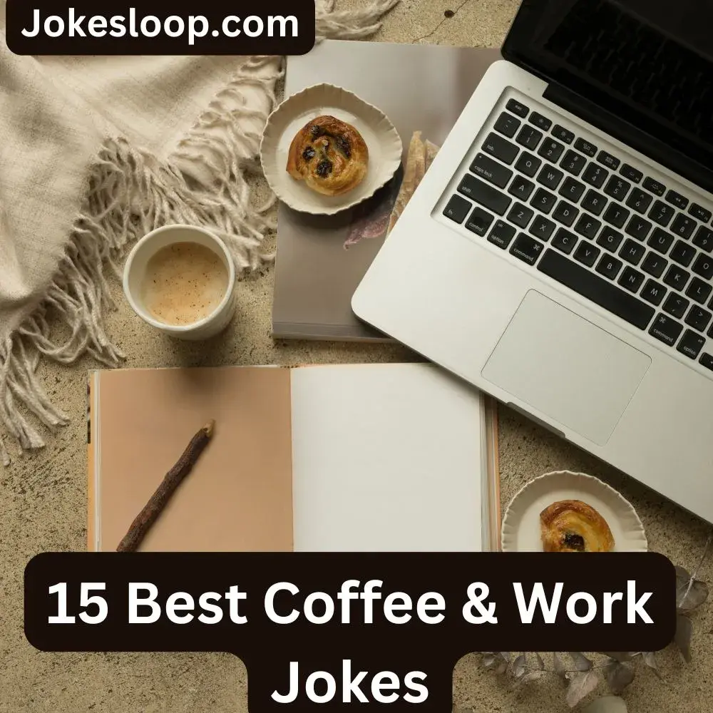 Coffee & Work Jokes