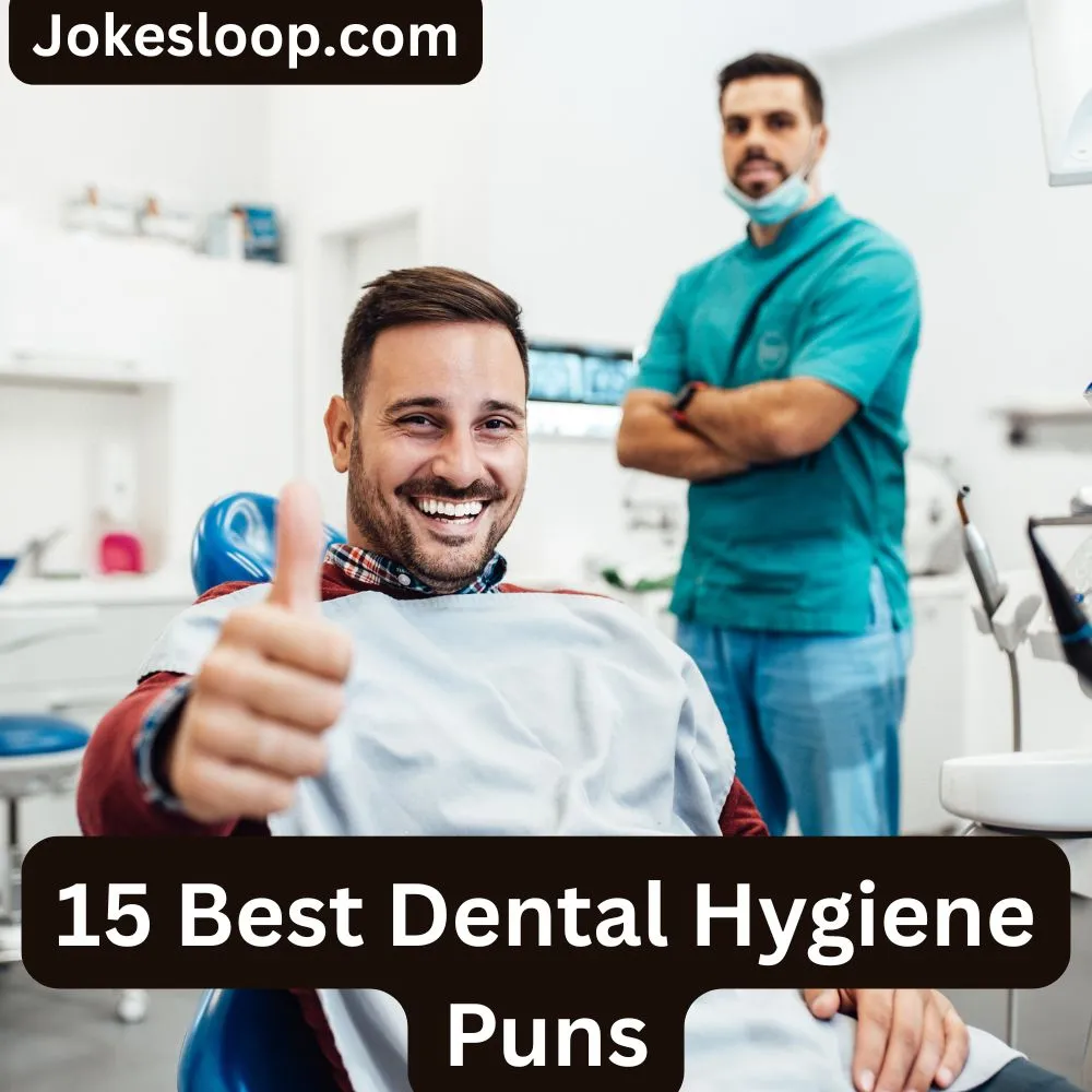 Dental Hygiene Puns