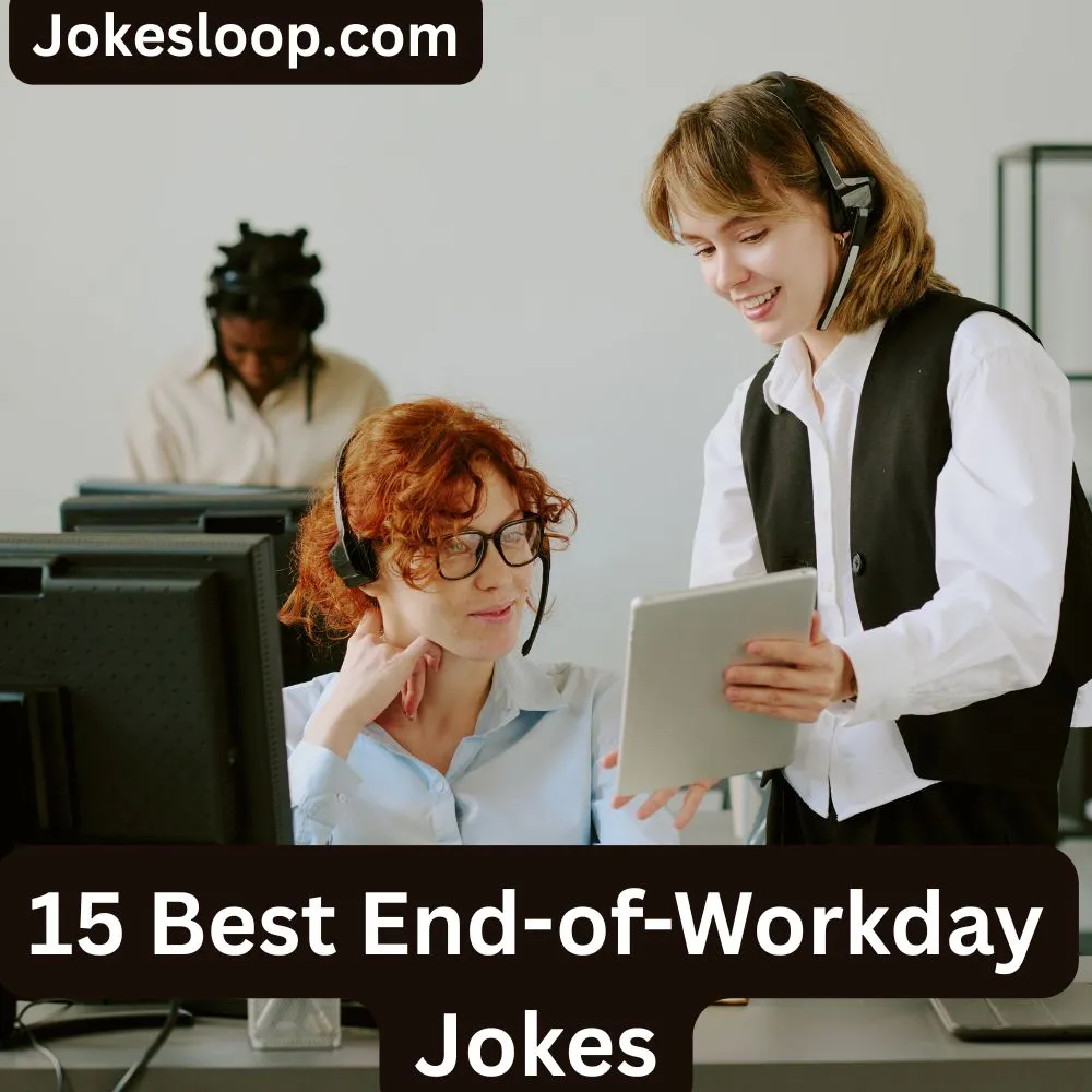 End-of-Workday Jokes