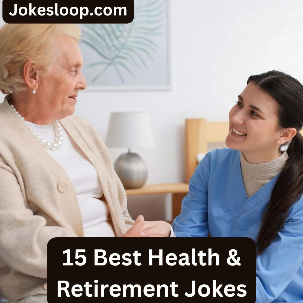 Health & Retirement Jokes