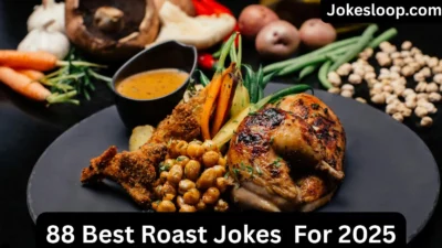 Roast Jokes