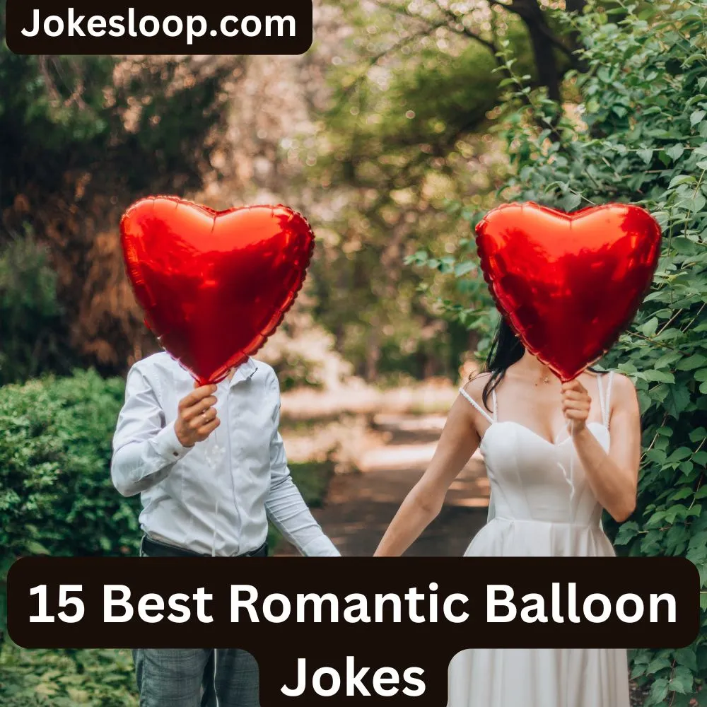 Romantic Balloon Jokes 