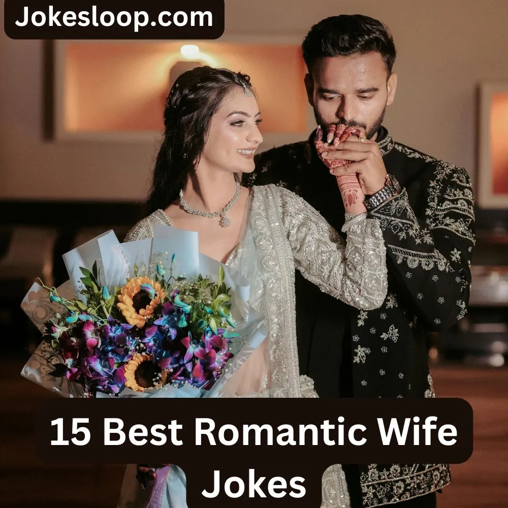 Romantic Wife Jokes