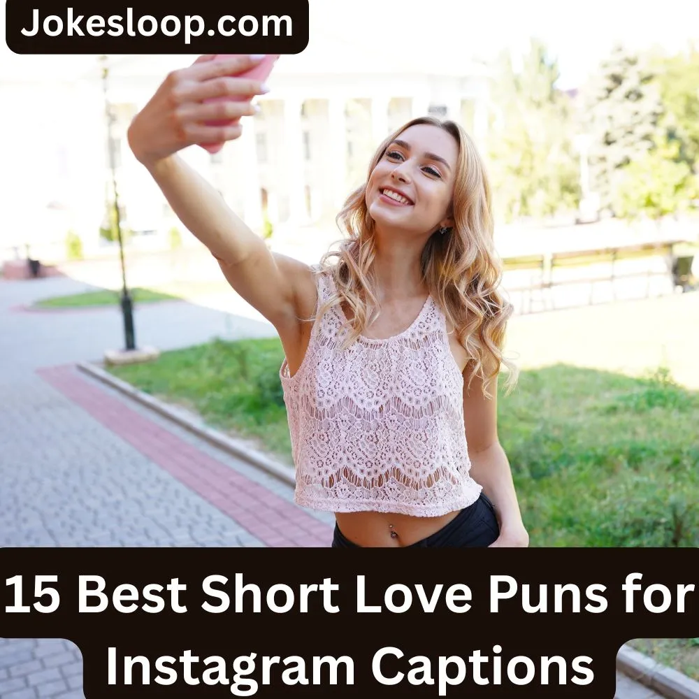 Short Love Puns for Instagram Captions
