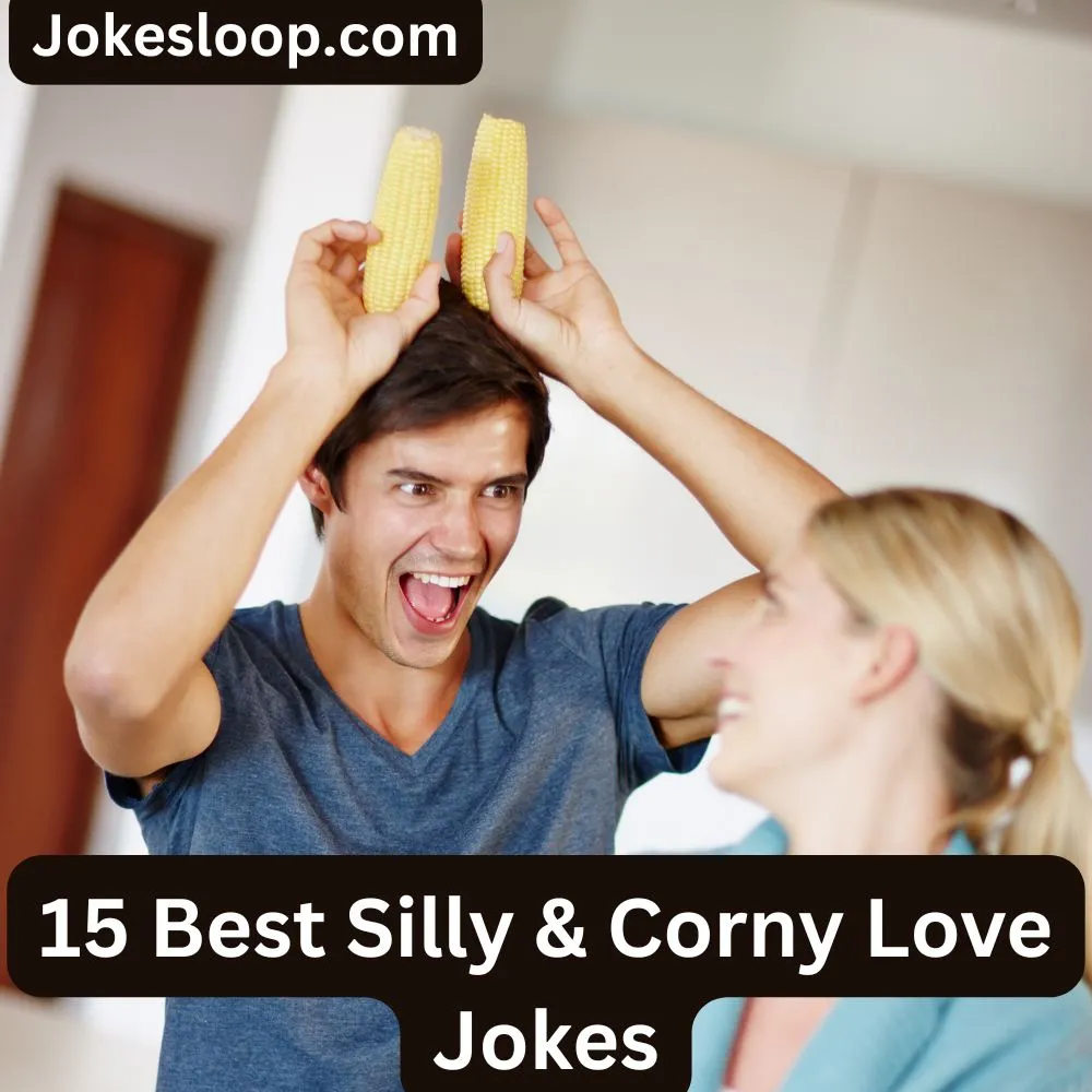 Silly & Corny Love Jokes