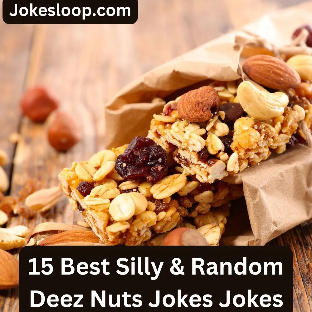 Silly & Random Deez Nuts Jokes