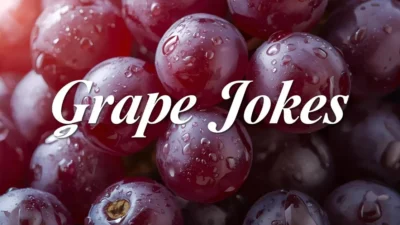 Grape Jokes