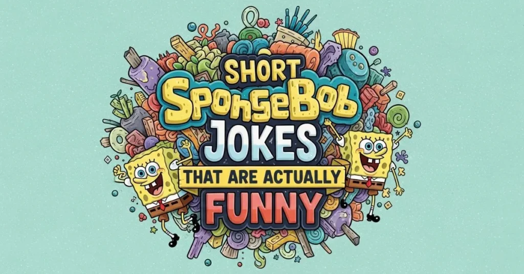 Short SpongeBob Jokes That Are Actually Funny