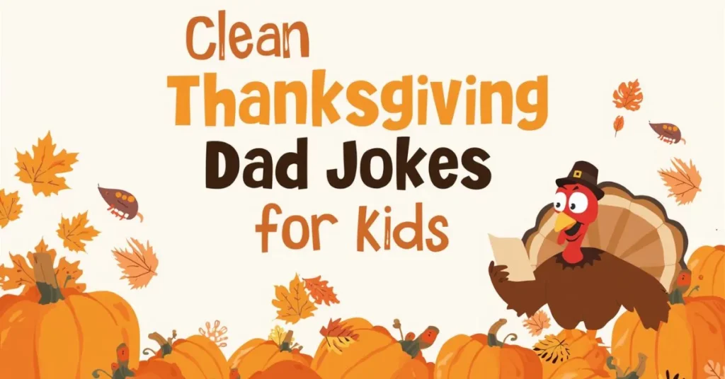 Clean Thanksgiving Dad Jokes for Kids