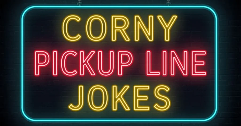 Corny Pickup Line Jokes