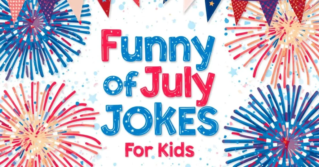 Funny Fourth of July Jokes for Kids